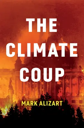 Alizart |  The Climate Coup | Buch |  Sack Fachmedien