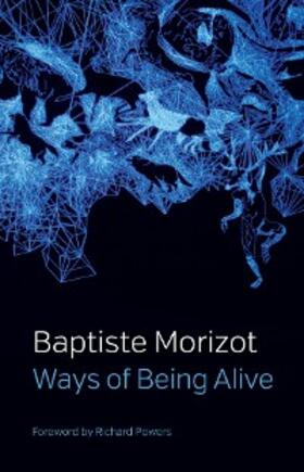 Morizot |  Ways of Being Alive | eBook | Sack Fachmedien