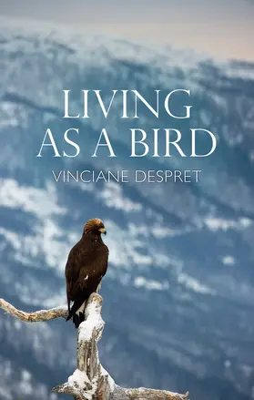 Despret |  Living as a Bird | Buch |  Sack Fachmedien