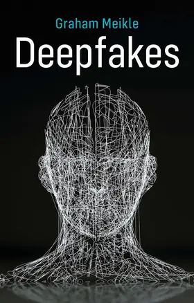 Meikle |  Deepfakes | Buch |  Sack Fachmedien