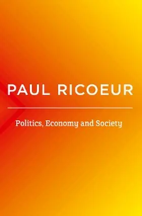 Ricoeur |  Politics, Economy, and Society | eBook | Sack Fachmedien