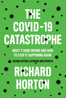 Horton |  The COVID-19 Catastrophe | Buch |  Sack Fachmedien