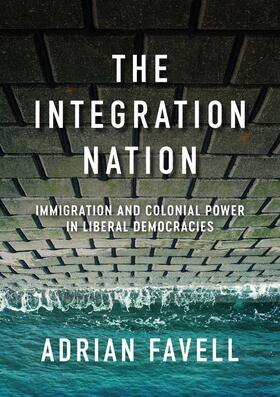 Favell |  The Integration Nation | Buch |  Sack Fachmedien