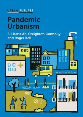 Ali / Connolly / Keil |  Pandemic Urbanism | Buch |  Sack Fachmedien