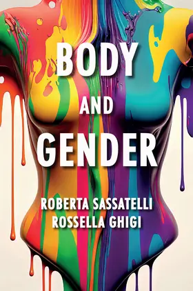 Sassatelli / Ghigi |  Body and Gender | Buch |  Sack Fachmedien