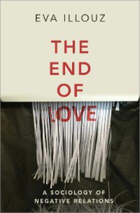 Illouz |  The End of Love | eBook | Sack Fachmedien