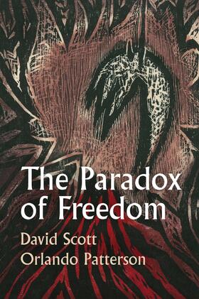 Scott / Patterson |  The Paradox of Freedom | Buch |  Sack Fachmedien