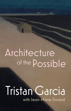 Durand / Garcia |  Architecture of the Possible | Buch |  Sack Fachmedien