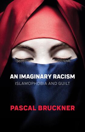 Bruckner |  An Imaginary Racism | Buch |  Sack Fachmedien