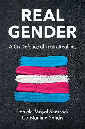 Sandis / Moyal-Sharrock |  Real Gender | Buch |  Sack Fachmedien