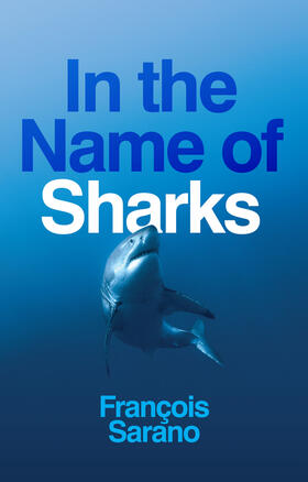 Sarano |  In the Name of Sharks | Buch |  Sack Fachmedien
