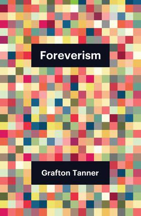 Tanner |  Foreverism | Buch |  Sack Fachmedien