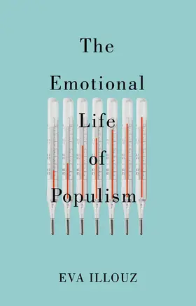 Illouz / Sicron |  The Emotional Life of Populism | Buch |  Sack Fachmedien