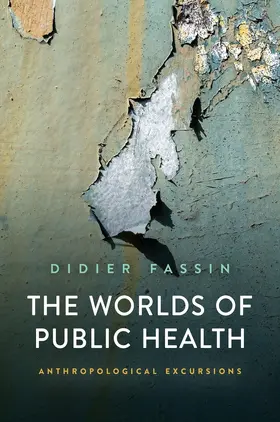 Fassin |  The Worlds of Public Health | Buch |  Sack Fachmedien