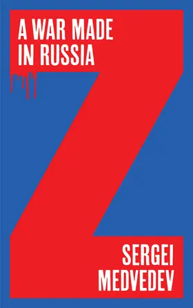 Medvedev |  A War Made in Russia | Buch |  Sack Fachmedien