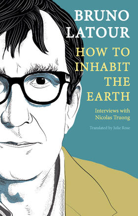 Latour |  How to Inhabit the Earth | Buch |  Sack Fachmedien