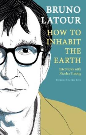 Latour |  How to Inhabit the Earth | eBook | Sack Fachmedien