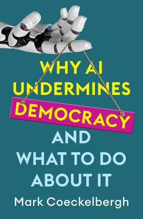 Coeckelbergh |  Why AI Undermines Democracy and What To Do About It | Buch |  Sack Fachmedien