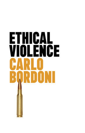 Bordoni |  Ethical Violence | Buch |  Sack Fachmedien