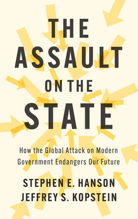 Kopstein / Hanson |  The Assault on the State | Buch |  Sack Fachmedien