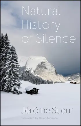 Sueur |  Natural History of Silence | Buch |  Sack Fachmedien