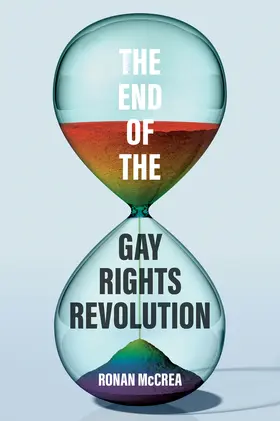 McCrea |  The End of the Gay Rights Revolution | Buch |  Sack Fachmedien