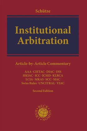 Schütze | Institutional Arbitration | Buch | 978-1-5099-2391-5 | sack.de