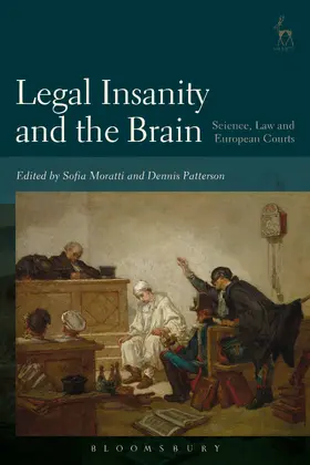 Moratti / Patterson | Legal Insanity and the Brain | Buch | 978-1-5099-2754-8 | sack.de