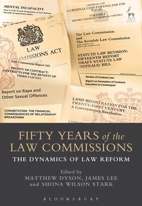 Dyson / Lee / Wilson Stark |  Fifty Years of the Law Commissions: The Dynamics of Law Reform | Buch |  Sack Fachmedien