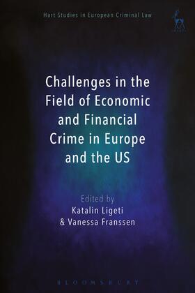Ligeti / Franssen |  Challenges in the Field of Economic and Financial Crime in E | Buch |  Sack Fachmedien