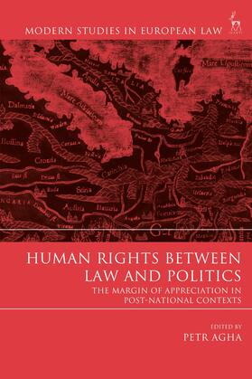 Agha |  Human Rights Between Law and Politics The Margin of Appreciation in Post-National Contexts | Buch |  Sack Fachmedien