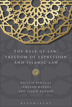 Esmaeili / Marboe / Rehman |  The Rule of Law, Freedom of Expression and Islamic Law | Buch |  Sack Fachmedien