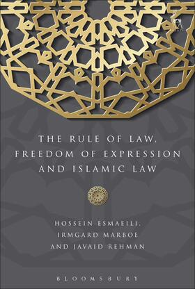 Esmaeili / Marboe / Rehman | The Rule of Law, Freedom of Expression and Islamic Law | Buch | 978-1-5099-3746-2 | sack.de