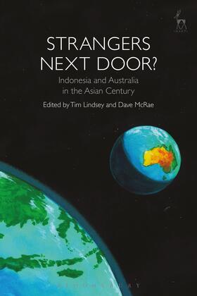 Lindsey / McRae |  Strangers Next Door?: Indonesia and Australia in the Asian Century | Buch |  Sack Fachmedien