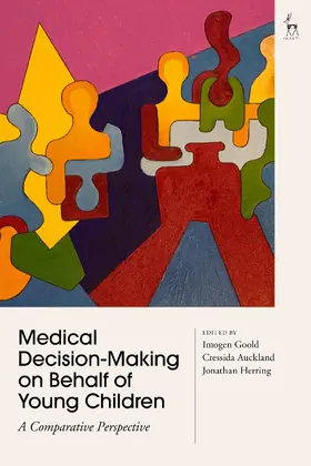 Goold / Auckland / Herring | Medical Decision-Making on Behalf of Young Children | Buch | 978-1-5099-4454-5 | sack.de