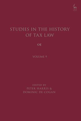 Harris / Cogan |  Studies in the History of Tax Law, Volume 9 | Buch |  Sack Fachmedien