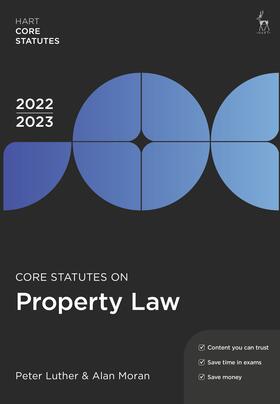 Moran / Luther |  Core Statutes on Property Law 2022-23 | Buch |  Sack Fachmedien