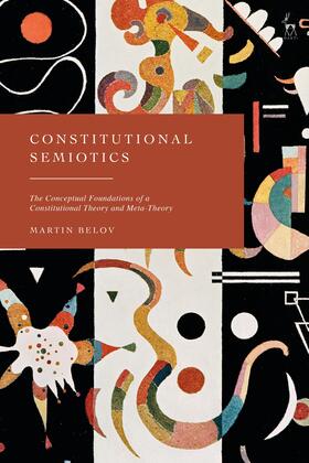 Belov | Belov, M: Constitutional Semiotics | Buch | 978-1-5099-6089-7 | sack.de