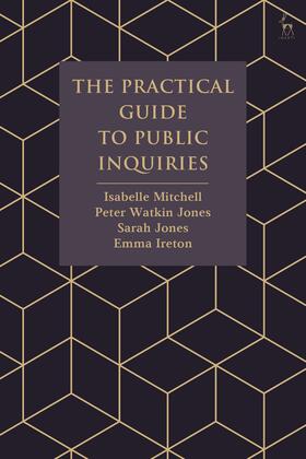 Mitchell / Jones / Ireton |  The Practical Guide to Public Inquiries | Buch |  Sack Fachmedien