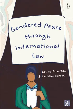 Chinkin / Arimatsu | Gendered Peace through International Law | Buch | 978-1-5099-7024-7 | sack.de