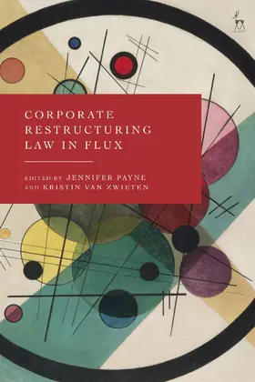 Payne / Zwieten |  Corporate Restructuring Law in Flux | Buch |  Sack Fachmedien