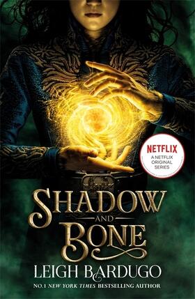 Bardugo |  Shadow and Bone: A Netflix Original Series | Buch |  Sack Fachmedien