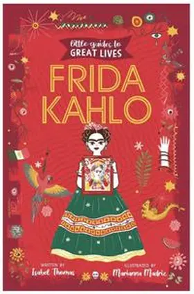 Thomas |  Little Guides to Great Lives: Frida Kahlo | Buch |  Sack Fachmedien