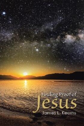 Kearns |  Finding Proof of Jesus | eBook | Sack Fachmedien