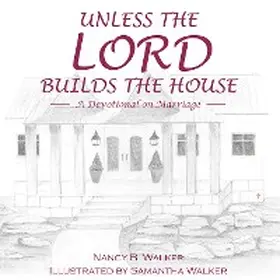 Walker |  Unless the Lord Builds the House | eBook | Sack Fachmedien