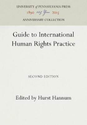 Hannum |  Guide to International Human Rights Practice | eBook | Sack Fachmedien