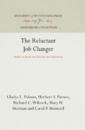 Herman / Palmer / Parnes |  The Reluctant Job Changer | eBook | Sack Fachmedien