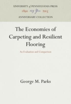 Parks |  The Economics of Carpeting and Resilient Flooring | Buch |  Sack Fachmedien