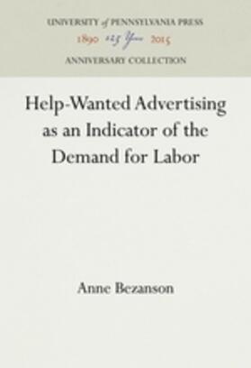 Bezanson |  Help-Wanted Advertising as an Indicator of the Demand for Labor | Buch |  Sack Fachmedien
