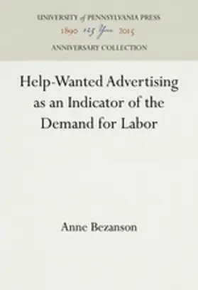 Bezanson |  Help-Wanted Advertising as an Indicator of the Demand for Labor | Buch |  Sack Fachmedien